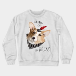 Order of the Bread ! Crewneck Sweatshirt